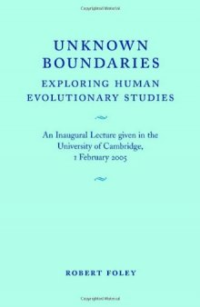 Unknown Boundaries: Exploring Human Evolutionary Studies  