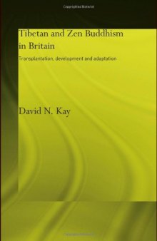 Tibetan and Zen Buddhism in Britain: transplantation, development and adaptation