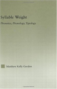 Syllable Weight: Phonetics, Phonology, Typology 