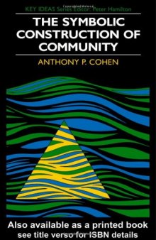 Symbolic Construction of Community (Key Ideas)