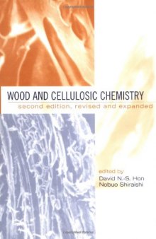 Wood and Cellulosic Chemistry, Second Edition Revised and Expanded