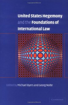 United States hegemony and the foundations of international law