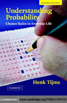 Understanding Probability : Chance Rules in Everyday Life