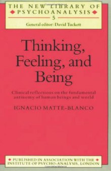 Thinking, Feeling, and Being: Clinical Reflections on the Fundamental Antinomy of Human Beings and World