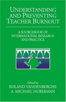 Understanding and Preventing Teacher Burnout: A Sourcebook of International Research and Practice 