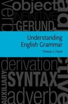 Understanding English grammar : a linguistic introduction