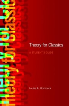 Theory for Classics: A Student's Guide