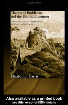 Theravada Buddhism and the British Encounter (Routledgecurzon Critical Studies in Buddhism)