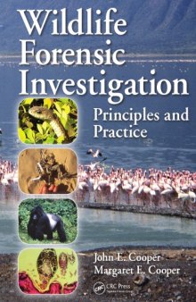 Wildlife forensic investigation : principles and practice