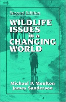 Wildlife Issues in a Changing World, Second Edition