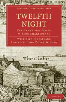 Twelfth Night: The Cambridge Dover Wilson Shakespeare (Cambridge Library Collection - Literary  Studies)