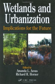 Wetlands and Urbanization: Implications for the Future