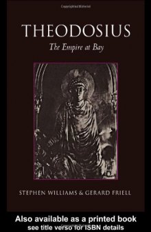 Theodosius. The Empire at Bay