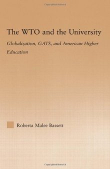 The WTO and the University: Globalization, GATS, and American Higher Education 