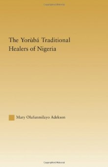 The Yoruba Traditional Healers of Nigeria  