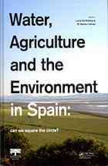 Water, agriculture and the environment in Spain : can we square the circle?