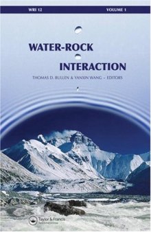 Water-Rock Interaction, Two Volume Set: Proceedings of the 12th International Symposium on Water-Rock Interaction, Kunming, China, 31 July - 5 August 2007