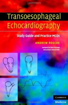 Transoesophageal Echocardiography: Study Guide and Practice MCQs