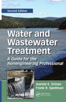 Water and Wastewater Treatment: A Guide for the Nonengineering Professional, Second Edition