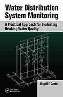 Water distribution system monitoring : a practical approach for evaluating drinking water quality