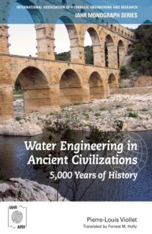 Water Engineering in  Ancient Civilizations: 5,000 Years of History