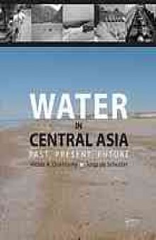 Water in Central Asia : past, present and future