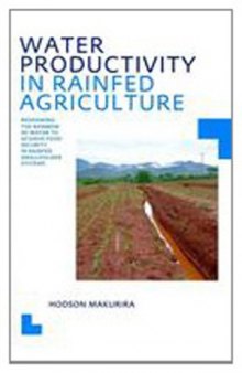 Water Productivity in Rainfed Agriculture: UNESCO-IHE PhD Thesis