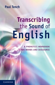 Transcribing the Sound of English: A Phonetics Workbook for Words and Discourse