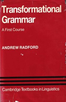 Transformational Grammar: A First Course (Cambridge Textbooks in Linguistics)  