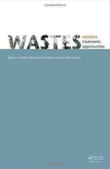 WASTES 2015 - Solutions, Treatments and Opportunities: Selected papers from the 3rd Edition of the International Conference on Wastes: Solutions, ... Do Castelo, Portugal,14-16 September 2015