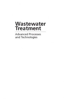 Wastewater treatment : advanced processes and technologies