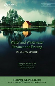 Water and Wastewater Finance and Pricing: The Changing Landscape, Fourth Edition