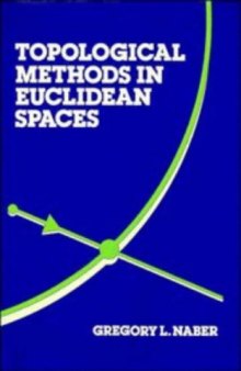 Topological methods in Euclidean spaces