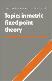 Topics in Metric Fixed Point Theory (Cambridge Studies in Advanced Mathematics)