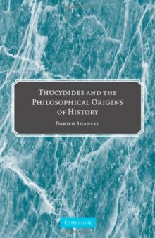 Thucydides and the Philosophical Origins of History