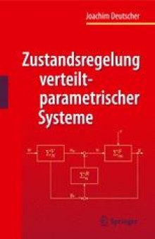 Zustandsregelung verteilt-parametrischer Systeme