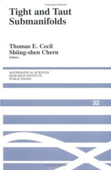 Tight and Taut Submanifolds (Mathematical Sciences Research Institute Publications)