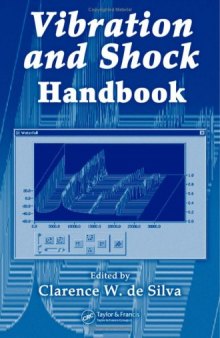 Vibration and Shock Handbook (Mechanical Engineering)