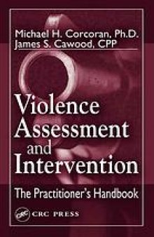 Violence assessment and intervention : the practitioner's handbook