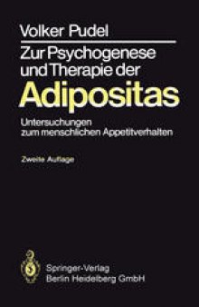 Zur Psychogenese und Therapie der Adipositas: Untersuchungen zum menschlichen Appetitverhalten