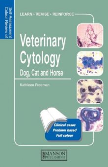 Veterinary Cytology: Dog, Cat, Horse and Cow: Self-Assessment Colour Review