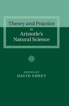Theory and practice in Aristotle's natural science