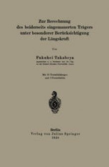 Zur Berechnung des beiderseits eingemauerten Trägers unter besonderer Berücksichtigung der Längskraft