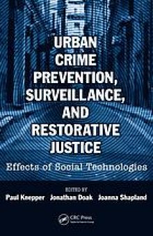 Urban crime prevention, surveillance, and restorative justice: effects of social technologies