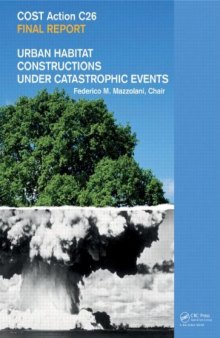 Urban Habitat Constructions Under Catastrophic Events: COST C26 Action Final Report