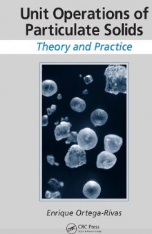 Unit operations of particulate solids : theory and practice