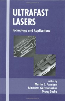 Ultrafast Lasers: Technology and Applications