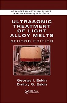 Ultrasonic Treatment of Light Alloy Melts, Second Edition