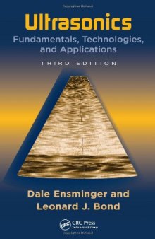 Ultrasonics: Fundamentals, Technologies, and Applications, Third Edition (Dekker Mechanical Engineering)