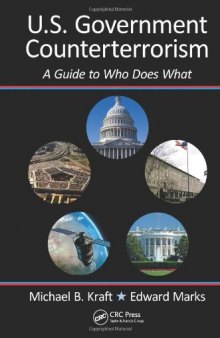 U.S. Government Counterterrorism: A Guide to Who Does What